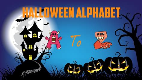 Halloween Alphabet Abc Halloween Song Learn The Alphabet And Phonics