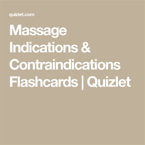 Massage Indications And Contraindications Flashcards Quizlet Massage