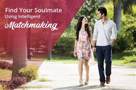 Find Your Soulmate Using Intelligent Matchmaking Service By Lovevivah Matrimony Blog