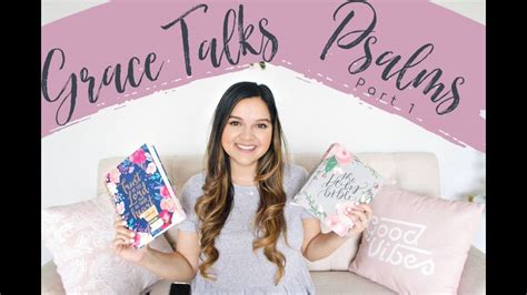 Grace Talks Study Of Psalms Part 1 Youtube