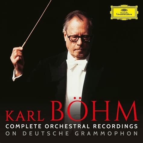 Complete Orchestral Music On Deutsche Grammophon Karl Böhm La Boîte