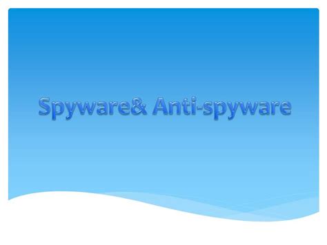 Ppt Spywareand Anti Spyware Powerpoint Presentation Free Download Id