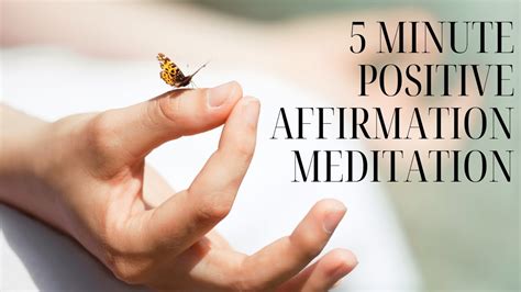 5 Minute Positive Affirmation Meditation Youtube