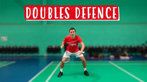 How To Defend In Doubles The Fundamentals Of Badminton Defence Youtube