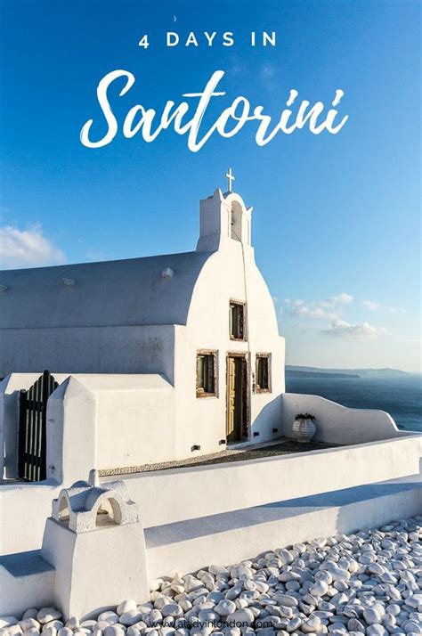 4 Days In Santorini Santorini Itinerary For 4 Days In The Greek