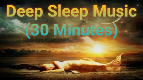 Minute Deep Sleep Music Sleep Meditation Calm Music Relaxing