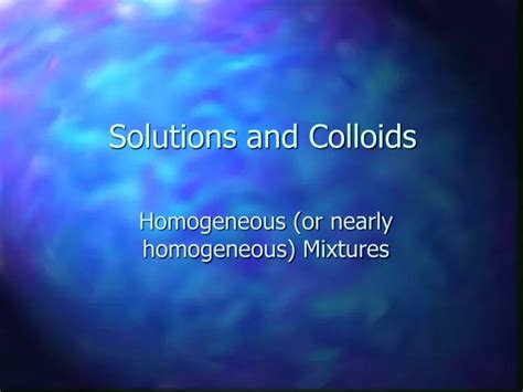 Ppt Solutions And Colloids Powerpoint Presentation Free Download