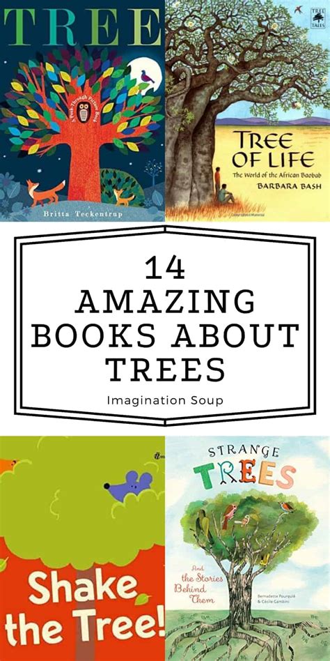Inspiring Informative Childrens Books About Trees Imagination Soup