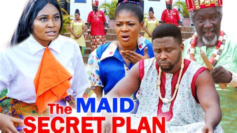 the maid s secret plan complete season 7 and 8 chizzy alichi 2020 latest nigerian movie youtube