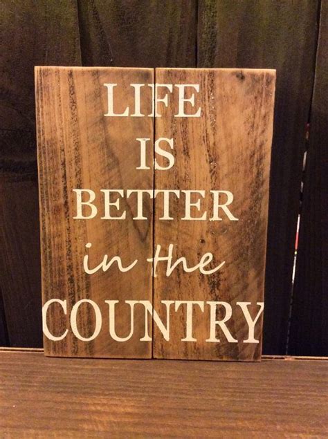 Custom Sign Life In The Country Sign Country Sign Custom Sign