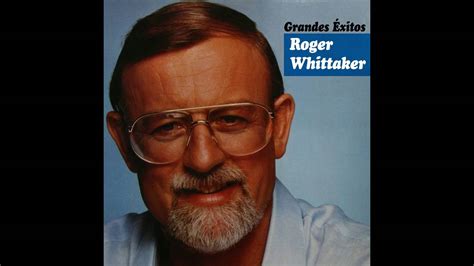 09 Roger Whittaker Mexican Whistler Grandes Éxitos Youtube