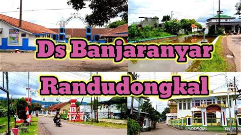 Desa Banjaranyar Randudongkal Kabupaten Pemalang Jawa Tengah YouTube