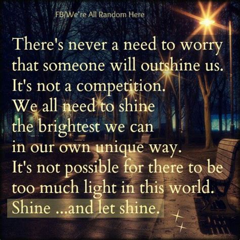 Shine And Let Shine Inspirational Words Inspirational Quotes Cool Words