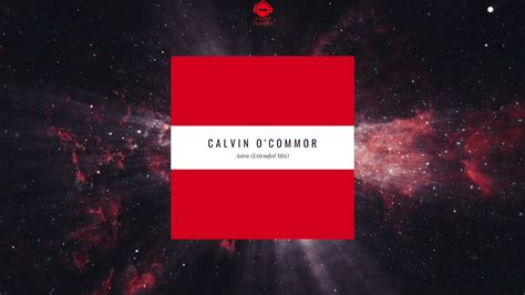 Calvin Ocommor Astra Extended Mix Youtube Music