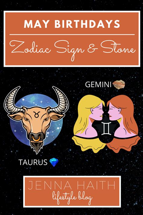 May Birthdays Zodiac Sign And Stone Jenna Haith Lifestyle