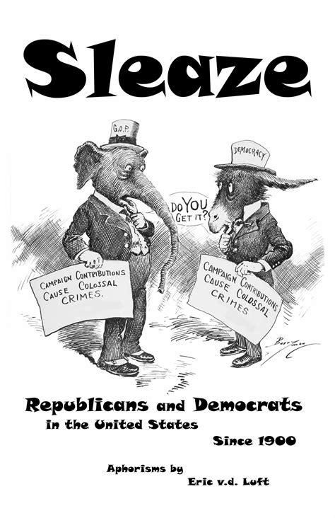 Sleaze: Republicans and Democrats in the United States Since 1900