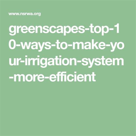 Greenscapes Top 10 Ways To Make Your Irrigation System More Efficient