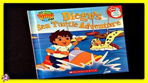 Go Diego Go Sea Turtle Adventure Read Aloud Storybook For Kids
