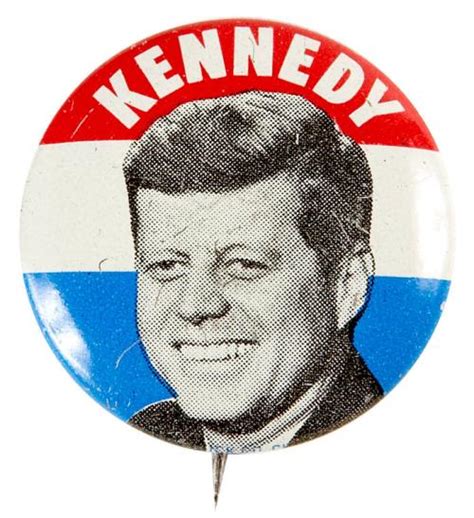 Kennedy Campaign Button All Artifacts The John F Kennedy Presidential Library And Museum