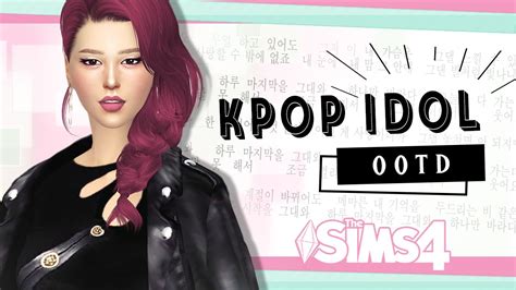 Sims 4 Create A Sim Kpop Idol Ootd Full Cc List Youtube