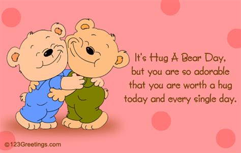 Hug A Bear Day For Loved Ones Free Hug A Bear Day Ecards 123 Greetings
