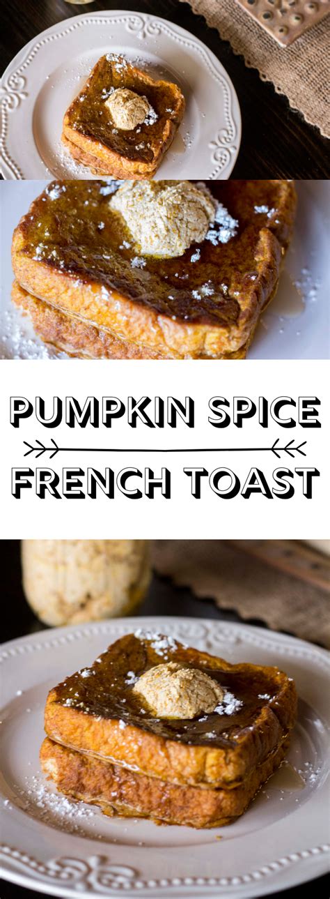 Pumpkin Spice French Toast Pumpkin Recipes Christmas Breakfast