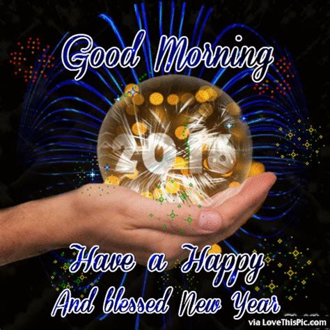 Good Morning Have A Happy And Blessed New Year Pictures Photos And