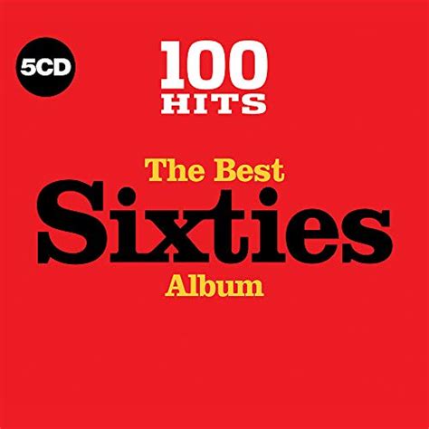 Various Artists 100 Hits The Best Sixties Album By Various Artists