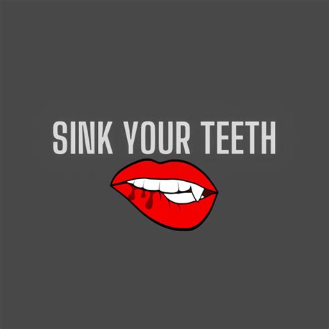 Sink Your Teeth Vampire T Shirt Teepublic