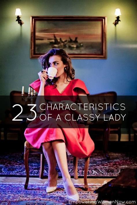 23 characteristics of a classy lady empowering women now classy women classy fashion