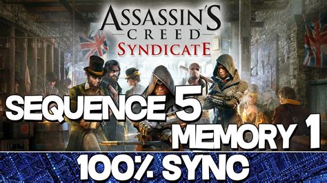 Assassin S Creed Syndicate 100 Sync Guide Sequence 5 Memory 1
