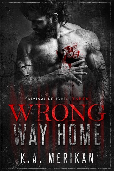Wrong Way Home By Ka Merikan Goodreads