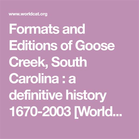 Formats And Editions Of Goose Creek South Carolina A Definitive