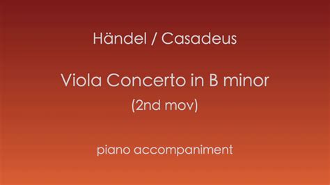 Haendel Casadeus Viola Concerto In B Minor 2nd Mov Piano