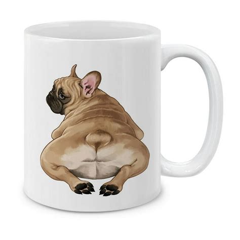 Mugbrew 11 Oz Ceramic Tea Cup Coffee Mug French Bulldog Butt Looking