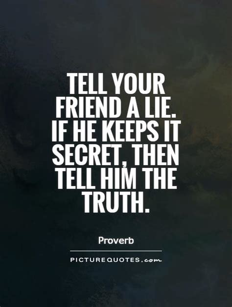 Lying To Your Friends Quotes Quotesgram