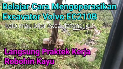 Cara Mengoperasikan Excavator Youtube