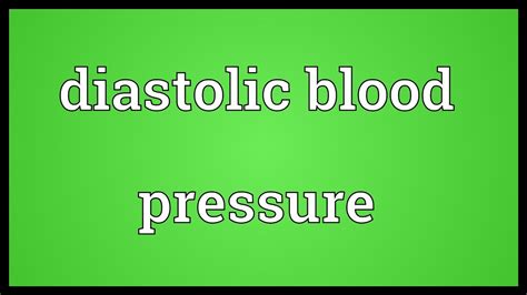 The johns hopkins team also looked for evidence of a link among low diastolic blood pressure and coronary heart disease — characterized by a buildup of. Diastolic blood pressure Meaning - YouTube