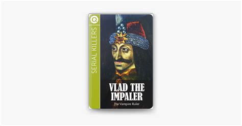 ‎serial Killers Vlad The Impaler On Apple Books