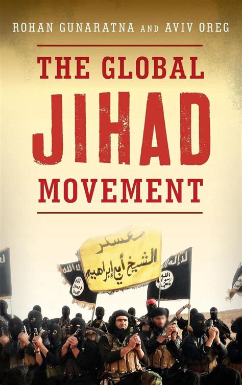 Global Jihad Movement A Handbook By Rohan Gunaratna English