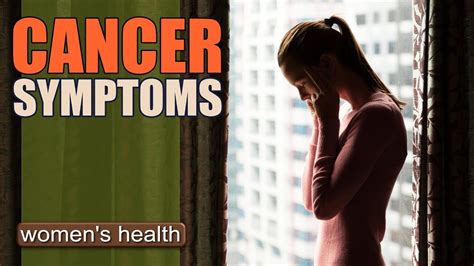 Cancer Symptoms Women Shouldn T Ignore YouTube