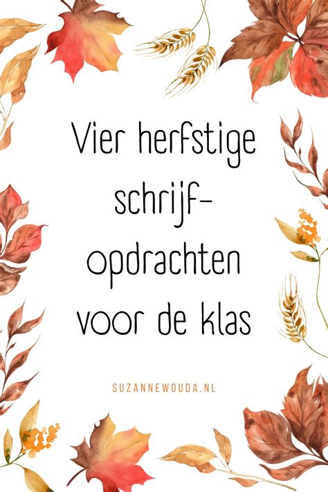 Schrijven In De Herfst In Creatief Schrijven Schrijven