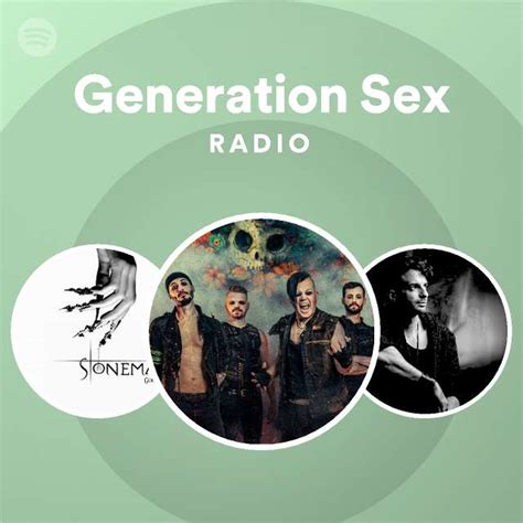 generation sex radio playlist by spotify spotify