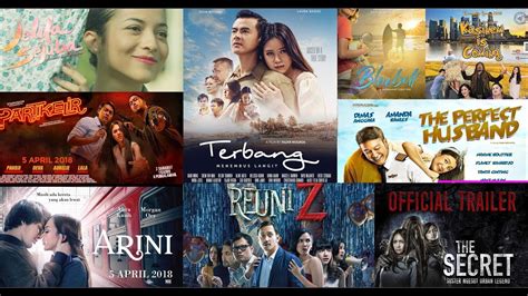 9 Film Indonesia Tayang Dibioskop Bulan April 2018 Youtube