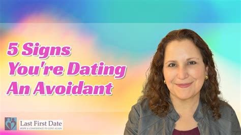 5 Signs You Re Dating An Avoidant Last First Date Last First Date