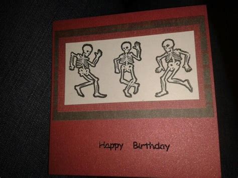 Dancing Skeleton Birthday Card Birthday Cards Cards Card Making