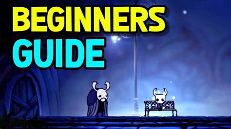 Beginners Guide To Hollow Knight Youtube