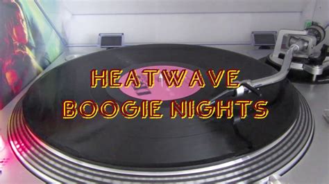 Heatwave Boogie Nights 12 Single Version Youtube