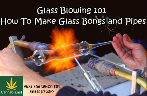 How Do You Make A Glass Bowl Or Bong Glass Blowing 101