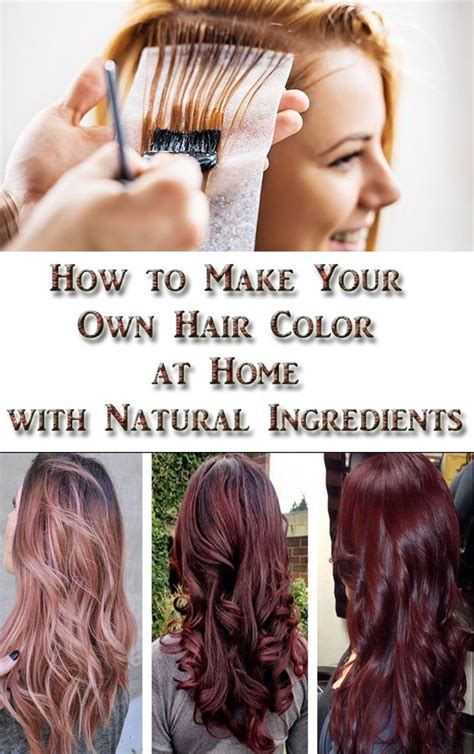 How To Make Your Own Hair Color At Home With Natural Ingredients